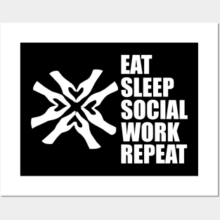 Social Worker - Eat Sleep Social Work Repeat w Posters and Art